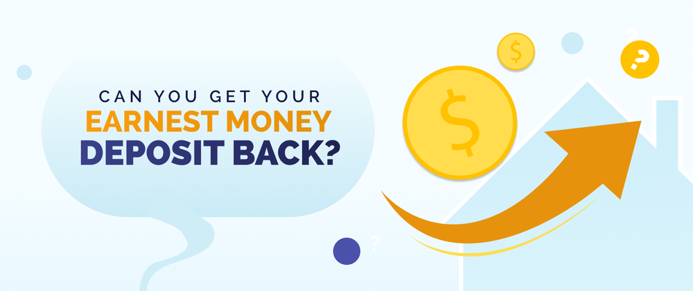 Can You Get Your Earnest Money Back?